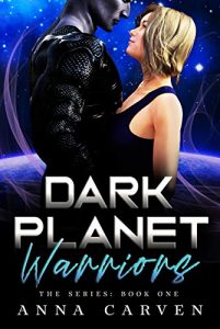 alien-romance-books-jan-2019-dark-planet-warriors-by-anna-carven