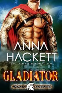 alien-romance-books-jan-2019-gladiator-by-anna-hackett