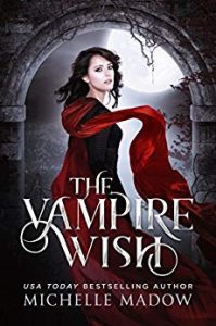 vampire-romance-books-the-vampire-wish-by-michelle-madow